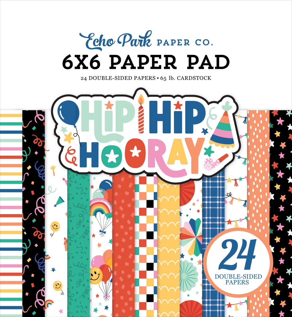 Echo Park - Hip Hip Hooray Collection - 6 x 6 Paper Pad