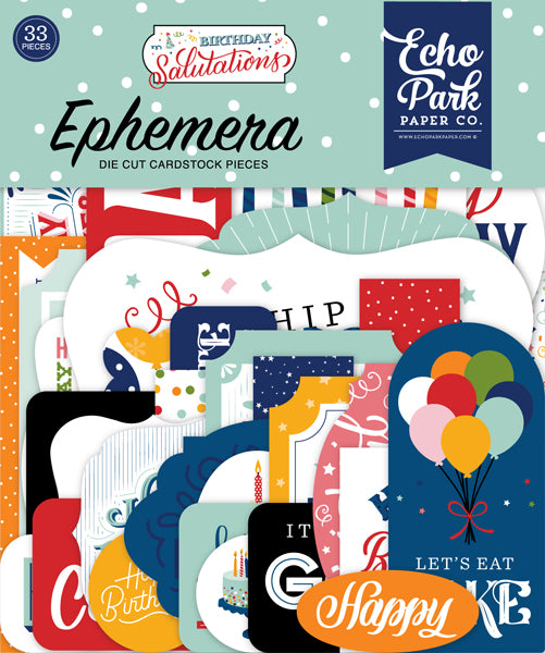 Echo Park- Birthday Salutations- Ephemera *LAST CHANCE*