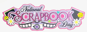 National Scrapbook Day Title