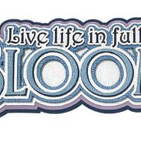 Live Life in Full Bloom - Title *NEW*
