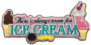 There's Always Room For Ice-cream - Title