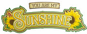 You Are My Sunshine Title - *NEW*