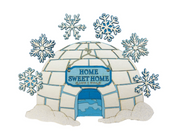 Home Sweet Home Igloo