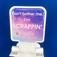 Don't Bother Me Paper Wizard Phone Holder