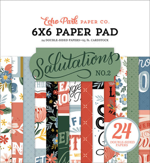 Echo Park - Salutations No. 2 - 6x6 Paper Pad - LAST CHANCE!