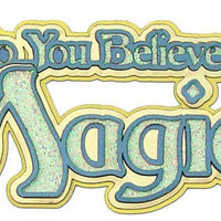 Do You Believe in Magic? Title