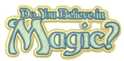 Do You Believe in Magic? Title