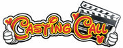 Casting Call - LAST CHANCE!