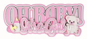 Oh Baby! It's a Girl Title